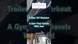 Trailer: Training Fitness Begins, \u0026 Our Gym Equipment Travels With Us! (EP#2 RV Workout 1)