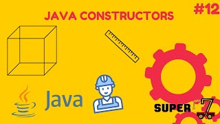 JAVA Programming Series Episode 12: Java constructors