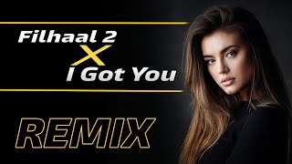 Filhaal2 X I got you | Remix | Dj k21T X Dj Sahil Aim | Sajjad Khan Visuals | Akshay Kumar | B praak