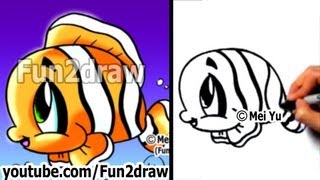 How to Draw Cute Cartoons - How to Draw a Clown Fish - Easy Drawings - Fun2draw Cartoon Instruction