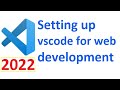 How to setup visual studio code for web development [2022] in Windows 11