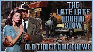 Mix Bag Compilation / Detective Mystery and Johnny Dollar / Old Time Radio Shows / Up All Night