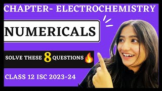 Numericals | Electrochemistry | Class 12 Boards 2023-24 | ISC/CBSE | Tapur Omar #isc #chemistry