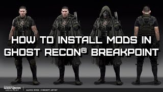 How to Install Mods in Ghost Recon® Breakpoint