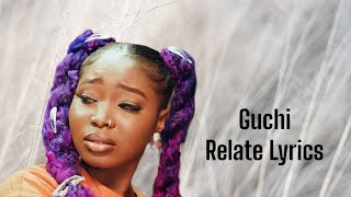 Guchi - Relate Lyrics video #lyrics #guchi#trending