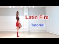 Latin Fire - Line Dance (Tutorial)