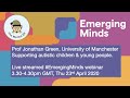 Jonathan Green - Supporting autistic children and young people during COVID-19 #EmergingMinds