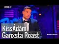 Kiss Ádám : Ganxsta Roast