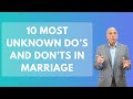 10 Most Unknown Do’s and Don’ts in Marriage | Paul Friedman