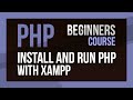 PHP Tutorial for Beginners - Install PHP environment setup with XAMPP