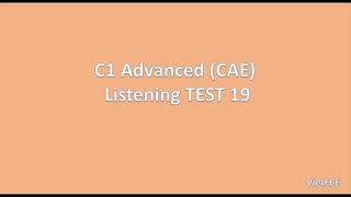 C1 Advanced (CAE) Listening Test 19 with answers