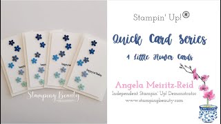 Quick Card Series - 4 Little Flower Cards!