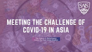 Meeting the Challenge of COVID 19 in Asia