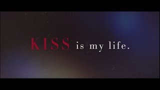 SingTuyo / KISS is my life. (ティザー・ムービー)