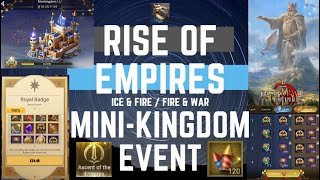 Mini Kingdom Event - Rise Of Empires Ice \u0026 Fire