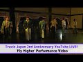 Travis Japan -【2nd Anniversary YouTube LIVE】-'Fly Higher' Performance Video-