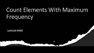 Count Elements With Maximum Frequency - LeetCode 3005 - Java