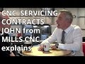 Mills CNCs Servicing is outstanding - we talk to John Roberts