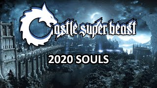 Castle Super Beast Clips: 2020 Souls