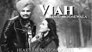 Viah (leaked Official Song) sidhu moosewala new romantic song 2020