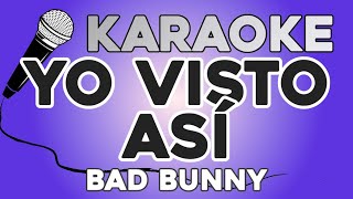 KARAOKE (Yo Visto Así - Bad Bunny)