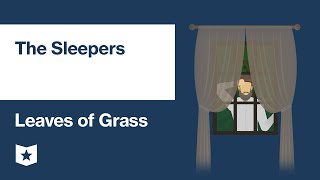 Leaves of Grass by Walt Whitman | The Sleepers