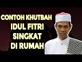 CARA KHUTBAH IDUL FITRI SINGKAT DI RUMAH LENGKAP  - UST ABDUL SOMAD LC MA