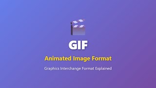 GIF Explained: Animated Image Format Tutorial