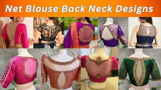 ✨ Stunning Net Blouse Back Neck Design 2024 Images | New Net Blouse Back Gala | Net Blouse Back Neck