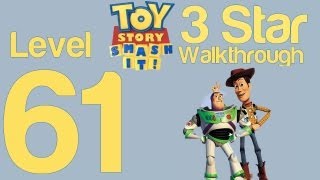 Toy Story Smash It! Level 61 3 Star Walkthrough Guide Strategy Help | WikiGameGuides