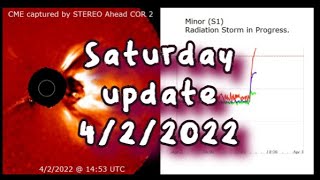 Minor (S1) Radiation Storm.. Flaring continues on the sun.. Earthquake update Saturday 4/2/2022