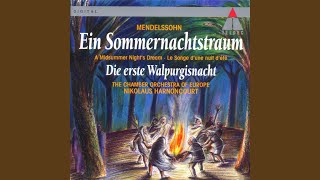 Die erste Walpurgisnacht, Op. 60, MWV D3: No. 6, Allegro molto. \