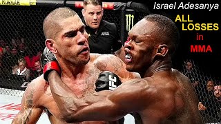 Israel Adesanya ALL LOSSES in MMA 😱 Izzy or bended Stylebender