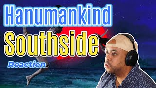 Hanumankind - Southside LIT REACTION!