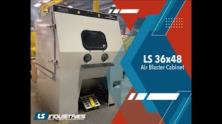 LS Industries - Air Blaster Cabinet - LS36x48