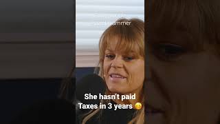 She Hasn’t Paid Taxes In THREE Years #money #debt #spending #finance