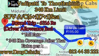 Vadipatti to Thoothukudi Drop Cabs @ 2836 RS Oneway Drop Taxi, Round Trip