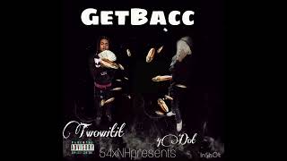 AbkTwowitit ft.4Dot-GetBacc(Official Audio)