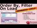 using order by on load and filter by on load properties in microsoft access for persistent settings