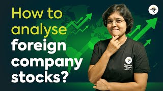 How to analyse Foreign Company Stocks? Explained by CA Rachana Ranade