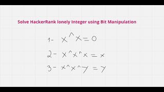 Hackerrank: Lonely Integer (Bit Manipulation)