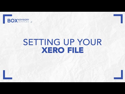 How to set up your company file in Xero (step-by-step guide)