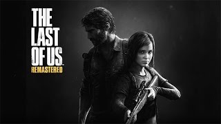The Last of Us - Remastered - Game Movie