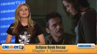 Eclipse Book Recap: Chapter 1 "Ultimatum"