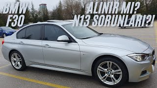 BMW F30 Alınır mı? N13 Sorunları, Yağ Sıcaklığı ve İki Yıllık Kullanıcı Deneyimleri...