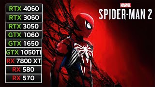 9 GPUs | Marvels Spider-Man 2 | RX 7800 XT, RX 580, RX 570, RTX 4060, RTX 3060, RTX 3050, GTX 1650..