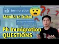 Philippine Immigration Questions, Manila to Dubai as a tourist - Iwas Offload 🇵🇭 - 🇦🇪