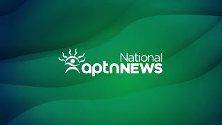 APTN National News: Daytime - May 17, 2024