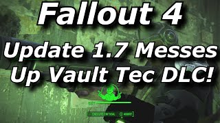 Fallout 4 Update 1.7 Messing Up Vault Tec Workshop DLC On Xbox One! (Fallout 4 Update News)