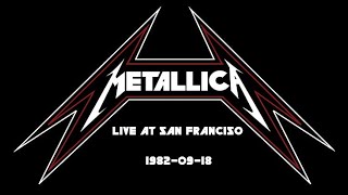 Metallica: Live in San Francisco, California - September 18, 1982 (Full Concert)